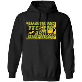 30 Years, 30th Birthday, Funny Birthday Gift, Warning Its My 30th Birthday Pullover Hoodie