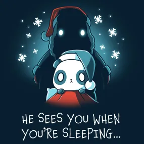 He Sees You When You're Sleeping