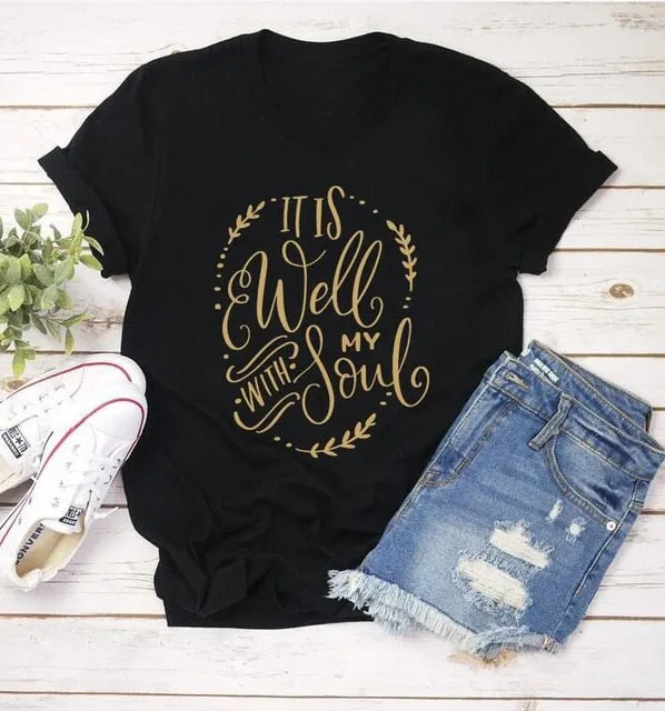 it is well with my soul T-Shirt Christian Casual Stylish Religious Tee Summer Cotton Vintage Clothing Bible Verse Camisetas Tops