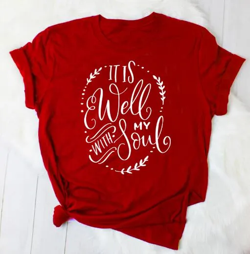 it is well with my soul T-Shirt Christian Casual Stylish Religious Tee Summer Cotton Vintage Clothing Bible Verse Camisetas Tops